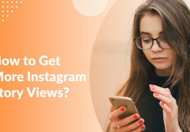 چگونه بازدیدهای  استوری اینستاگرام را افزایش دهیم