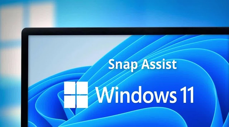 معرفی ویژگی Snap Assist در ویندوز 11