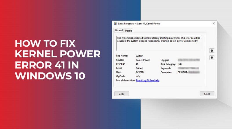آشنایی با خطای Kernel Power 41 در ویندوز 10 و روش‌های رفع آن!