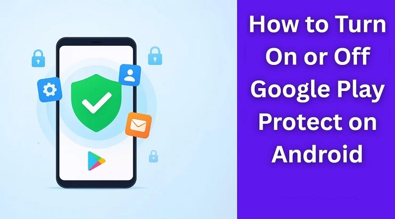 Google Play Protect اجازه نمی دهد برنامه ای باز شود!
